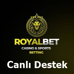 Royalbet canlı destek